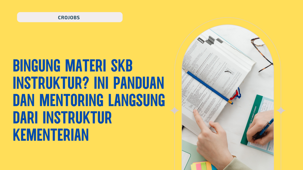 BINGUNG MATERI SKB INSTRUKTUR? INI PANDUAN DAN MENTORING LANGSUNG DARI INSTRUKTUR KEMENTERIAN