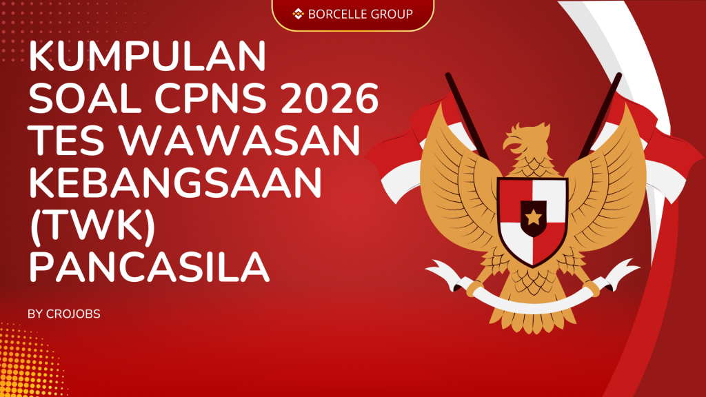 KUMPULAN SOAL CPNS 2026 TES WAWASAN KEBANGSAAN (TWK) PANCASILA